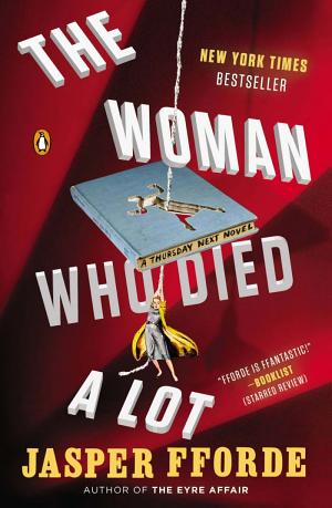 Cover image for The Woman Who Died a Lot by Jasper Fforde.