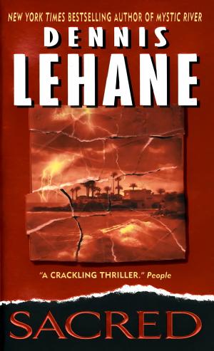 Cover image for Sacred by Dennis Lehane.