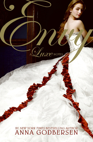 Cover image for Envy: A Luxe Novel by Anna Godbersen.