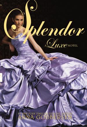 Cover image for Splendor by Anna Godbersen.