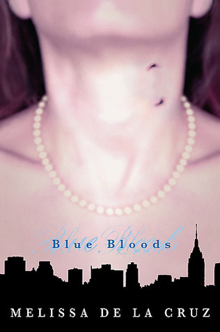 Cover image for Blue Bloods: by Melissa de la Cruz.