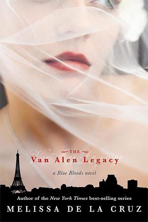 Cover image for Van Alen Legacy, The (Blue Bloods, Book 4) by Melissa de la Cruz.