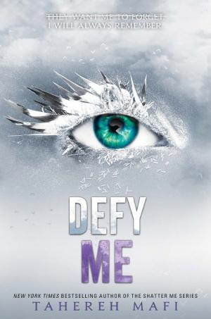 Cover image for Defy Me by Tahereh Mafi.