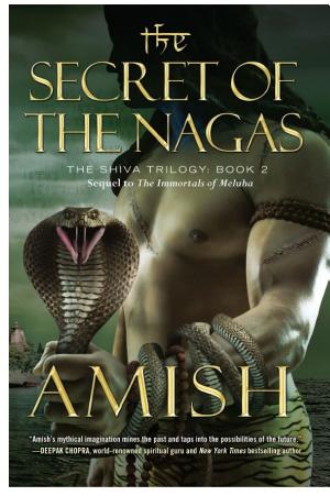 Cover image for The Secret of the Nagas by Amish Tripathi.