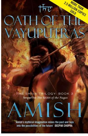 Cover image for Oath of the Vayuputras by Amish Tripathi.