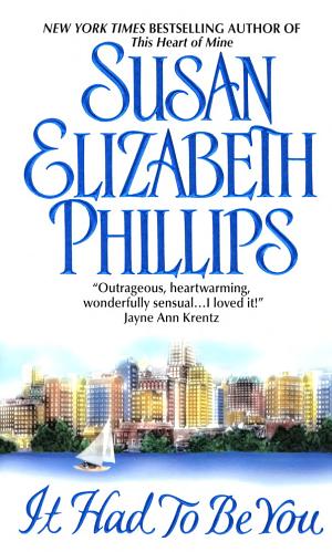 Cover image for It Had to Be You by Susan Elizabeth Phillips.