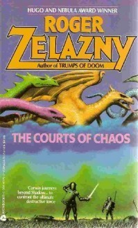 Cover image for The Courts of Chaos by Roger Zelazny.