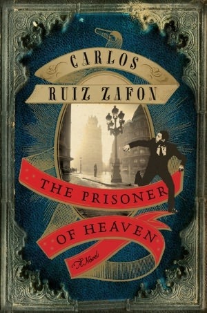 Cover image for The Prisoner of Heaven by Carlos Ruiz Zafon.