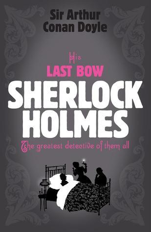 Cover image for His Last Bow by Arthur Conan Doyle.