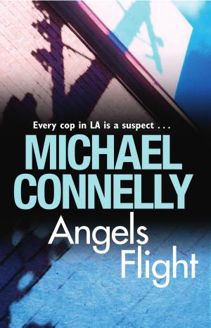 Cover image for Angels Flight by Michael Connelly.