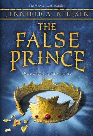 Cover image for The False Prince (The Ascendance Series, Book 1) by Jennifer A. Nielsen.