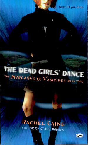 Cover image for The Dead Girls' Dance by Rachel Caine.