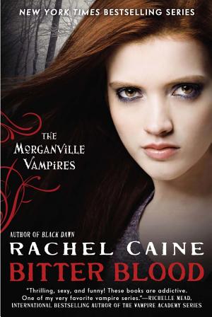 Cover image for Bitter Blood by Rachel Caine.