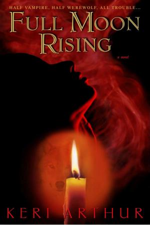 Cover image for Full Moon Rising by Keri Arthur.