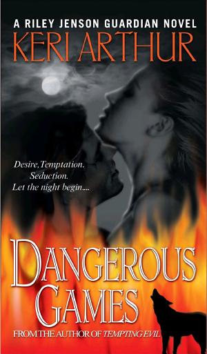 Cover image for Dangerous Games by Keri Arthur.