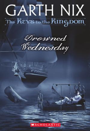 Cover image for The Keys to the Kingdom #3: Drowned Wednesday by Garth Nix.