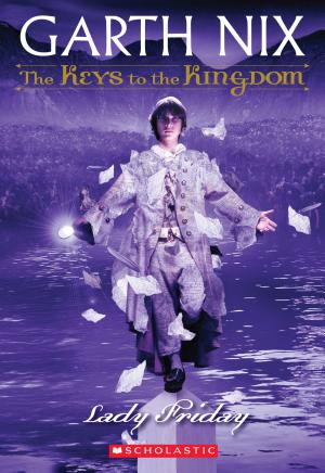 Cover image for The Keys to the Kingdom #5: Lady Friday by Garth Nix.