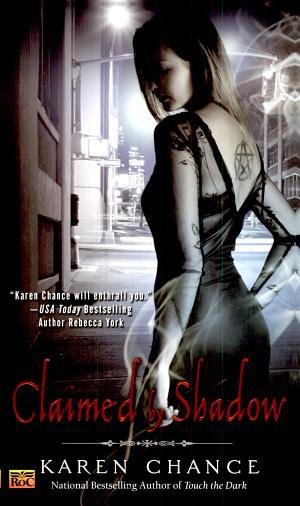 Cover image for Claimed By Shadow by Karen Chance.