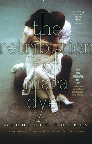 Cover image for The Retribution of Mara Dyer by Michelle Hodkin.