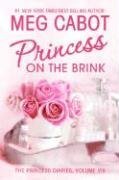 Cover image for The Princess Diaries, Volume VIII: Princess on the Brink by Meg Cabot.