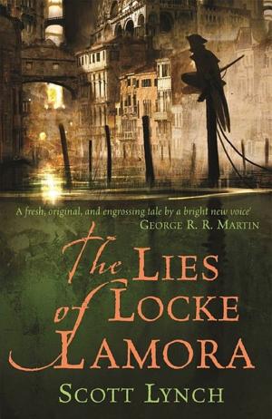 Cover image for The Lies of Locke Lamora by Scott Lynch.