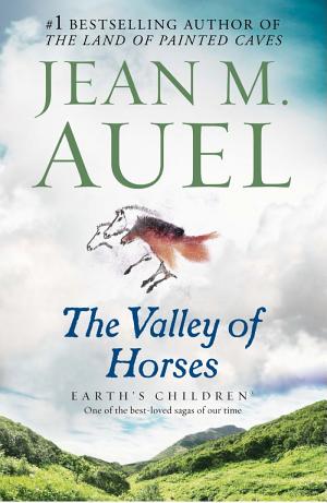 Cover image for The Valley of Horses by Jean M. Auel.