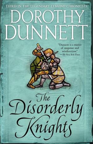 Cover image for The Disorderly Knights by Dorothy Dunnett.