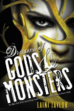 Cover image for Dreams of Gods & Monsters by Laini Taylor.