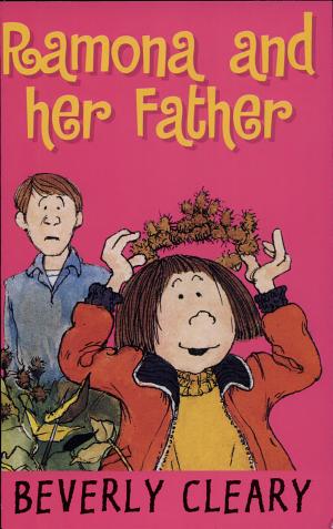 Cover image for Ramona and Her Father by Beverly Cleary.