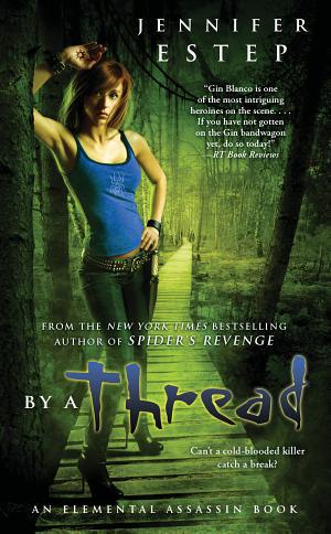 Cover image for By a Thread by Jennifer Estep.