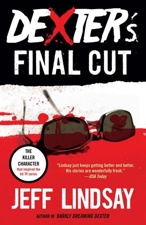 Cover image for Dexter's Final Cut by Jeff Lindsay.