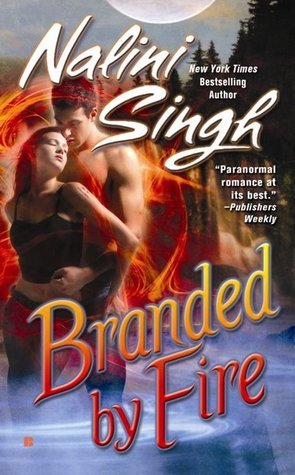 Cover image for Branded by Fire by Nalini Singh.