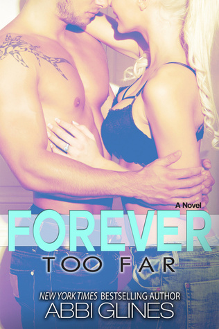 Cover image for Forever Too Far by Abbi Glines.