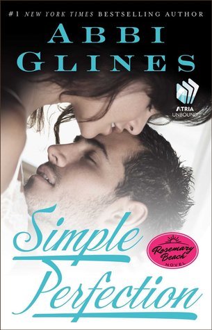 Cover image for Simple Perfection by Abbi Glines.