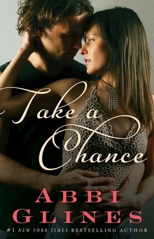 Cover image for Take a Chance by Abbi Glines.