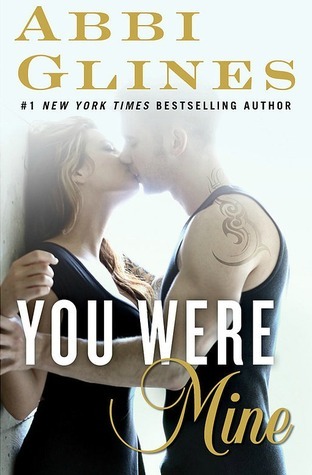 Cover image for You Were Mine by Abbi Glines.