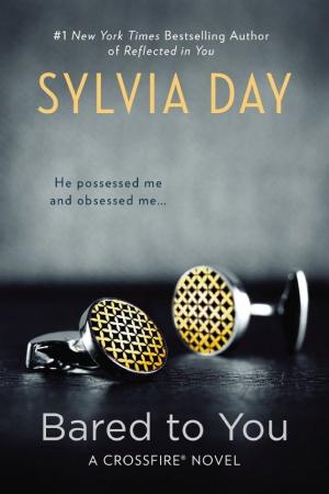 Cover image for Bared to You by Sylvia Day.