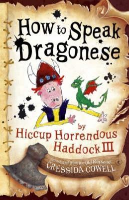 Cover image for How to Train Your Dragon: How To Speak Dragonese by Cressida Cowell.