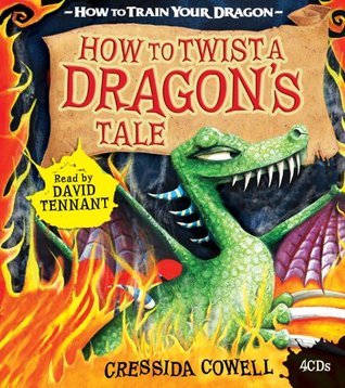 Cover image for How to Train Your Dragon: How to Twist a Dragon's Tale by Cressida Cowell.