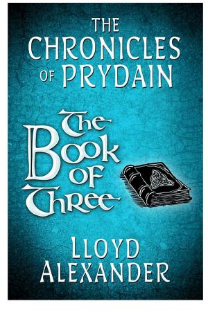 Cover image for The Book of Three by Lloyd Alexander.