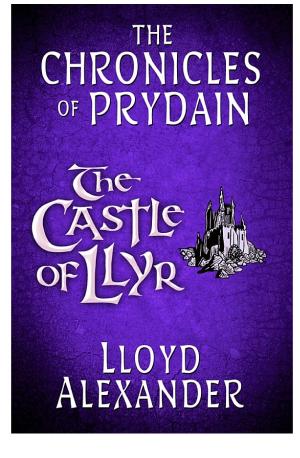 Cover image for The Castle of Llyr by Lloyd Alexander.