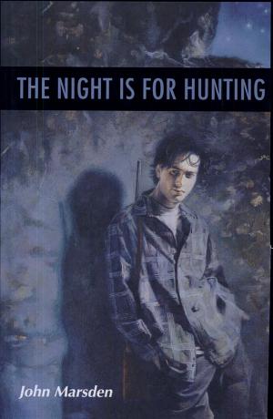 Cover image for The Night is for Hunting by John Marsden.