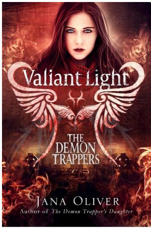 Cover image for Valiant Light by Jana Oliver.