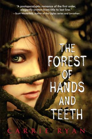 Cover image for The Forest of Hands and Teeth by Carrie Ryan.