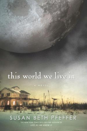 Cover image for This World We Live in by Susan Beth Pfeffer.