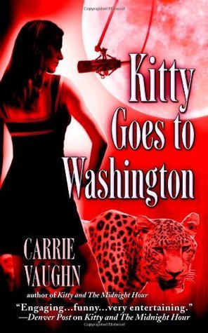 Cover image for Kitty Goes to Washington by Carrie Vaughn.