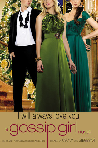 Cover image for I Will Always Love You by Cecily Von Ziegesar.