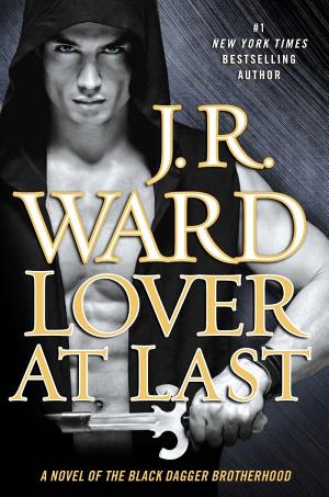 Cover image for Lover At Last by J.R. Ward.