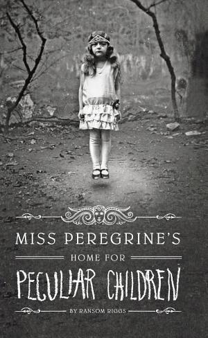 Cover image for Miss Peregrine's Home for Peculiar Children by Ransom Riggs.