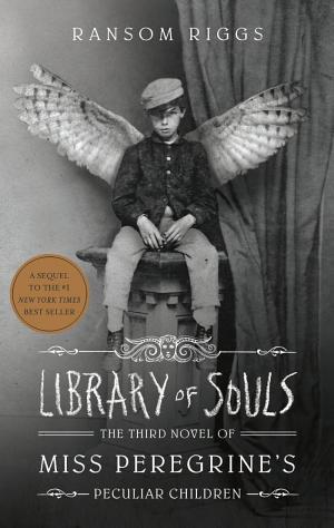 Cover image for Library of Souls by Ransom Riggs.